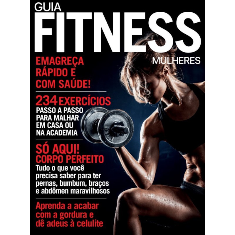 GUIA FITNESS - MULHERES: EMAGREÇA RÁPIDO E COM SAÚDE
