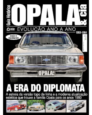 GUIA HISTÓRICO OPALA & CIA - A ERA DO DIPLOMATA - VOL. 4