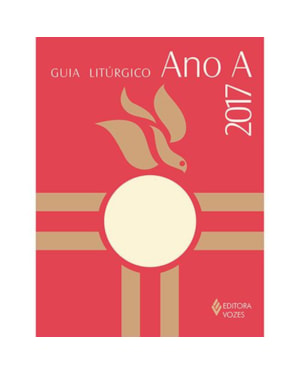 GUIA LITURGICO ANO A 2017