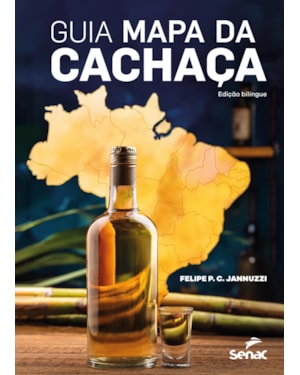 GUIA MAPA DA CACHAÇA: EDIÇÃO BILÍNGUE