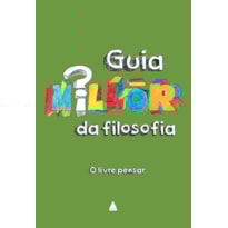 GUIA MILLÔR DA FILOSOFIA