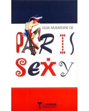 GUIA MUSARDINE DE PARIS SEXY