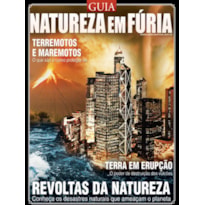 GUIA NATUREZA EM FÚRIA - TERREMOTOS E MAREMOTOS: O QUE SÃO E COMO PROTEGER-SE
