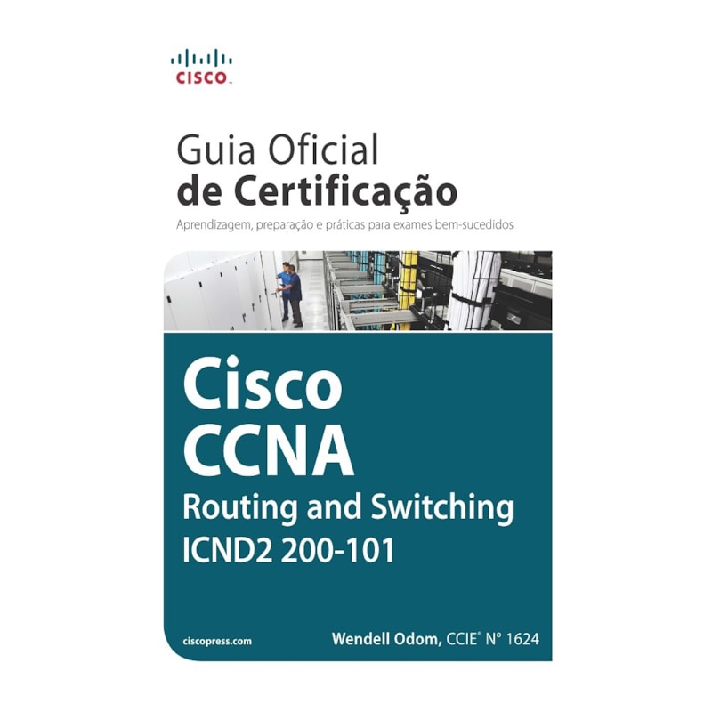 Guia oficial de certificação cisco ccna routing and switching icnd2 200-101