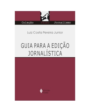 GUIA PARA A EDIÇÃO JORNALÍSTICA