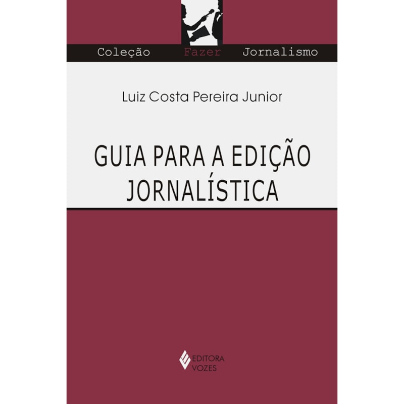 GUIA PARA A EDIÇÃO JORNALÍSTICA