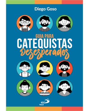 Guia para Catequistas Desesperados