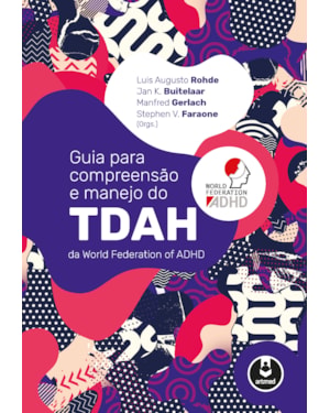 GUIA PARA COMPREENSÃO E MANEJO DO TDAH DA WORLD FEDERATION OF ADHD