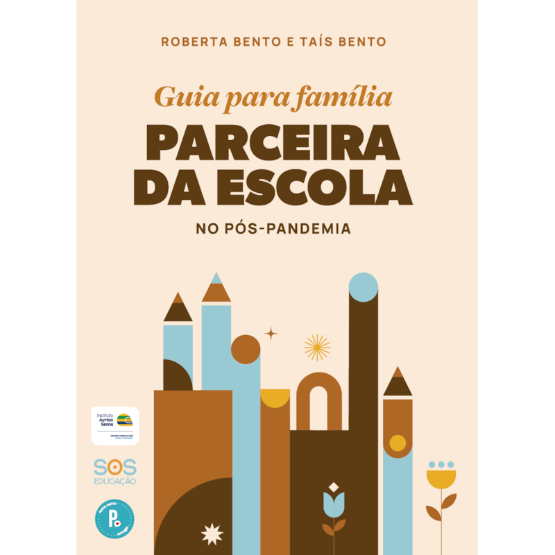 GUIA PARA FAMÍLIA PARCEIRA DA ESCOLA NO PÓS-PANDEMIA