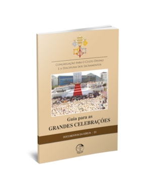 Guia para Grandes Celebrações - Documentos da Igreja 23