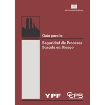 Guia para la Seguridad de Procesos Basada en Riesgo