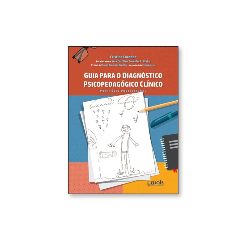 GUIA PARA O DIAGNÓSTICO PSICOPEDAGÓGICO CLÍNICO - PORTFÓLIO PROFISSIONAL