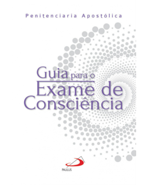 GUIA PARA O EXAME DE CONSCIÊNCIA