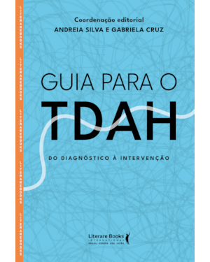 Guia para o TDAH: Do diagnóstico à intervenção