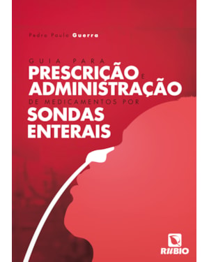 Guia para prescrição e administração de medicamentos por sondas enterais