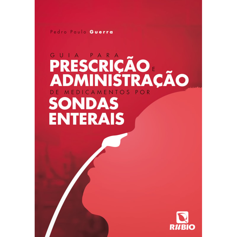Guia para prescrição e administração de medicamentos por sondas enterais
