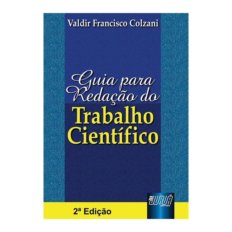 GUIA PARA REDAÇÃO DO TRABALHO CIENTÍFICO