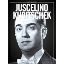 GUIA PERSONALIDADES - JUSCELINO KUBITSCHEK