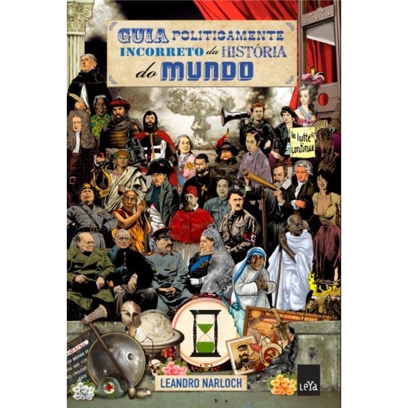 GUIA POLITICAMENTE INCORRETO DA HISTÓRIA DO MUNDO