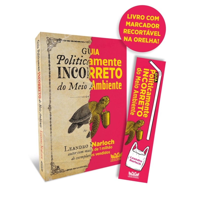 GUIA POLITICAMENTE INCORRETO DO MEIO AMBIENTE