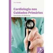 GUIA PRATICO CLIMEPSI DE CARDIOLOGIA NOS CUIDADOS PRIMARIOS - 1