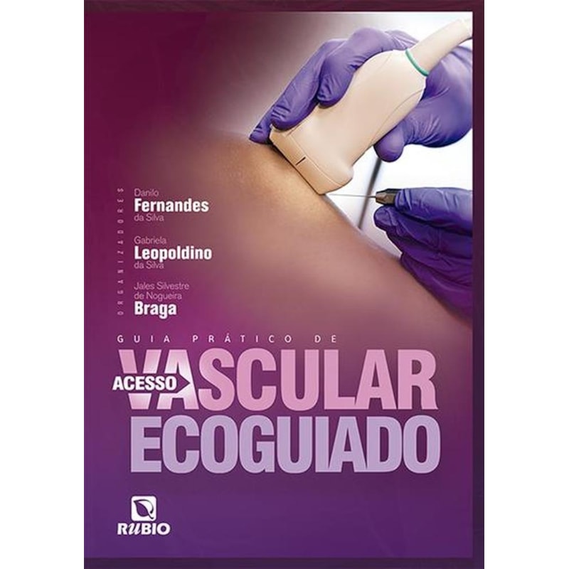 GUIA PRÁTICO DE ACESSO VASCULAR ECOGUIADO