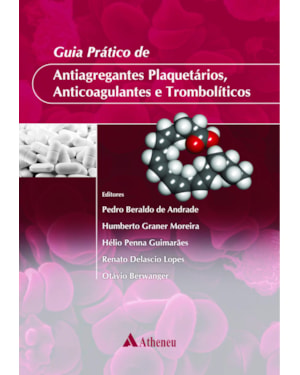 Guia prático de antiagregantes plaquetários, anticoagulantes e trombolíticos