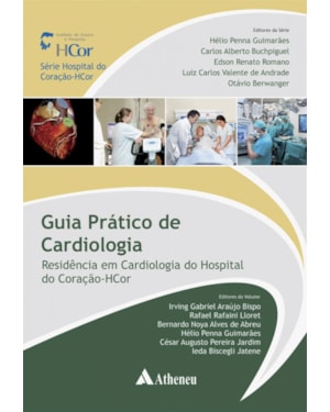 Guia prático de cardiologia: Residência em cardiologia do Hospital do Coração-HCor