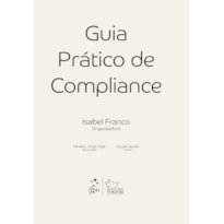 GUIA PRÁTICO DE COMPLIANCE - 1ª EDIÇÃO 2020