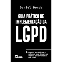 GUIA PRÁTICO DE IMPLEMENTAÇÃO DA LGPD