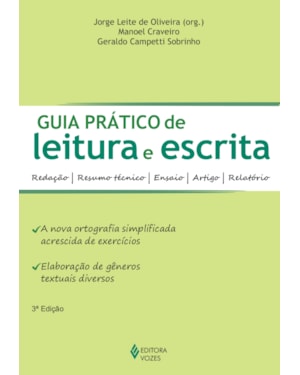 GUIA PRÁTICO DE LEITURA E ESCRITA: REDAÇÃO - RESUMO TÉCNICO - ENSAIO - ARTIGO - RELATÓRIO