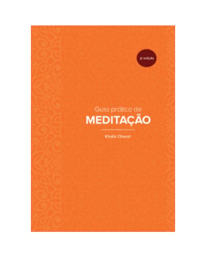 Guia prático de meditação - 3ª edição