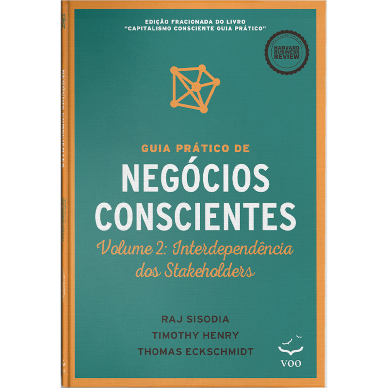 Guia prático de negócios conscientes: interdependência dos stakeholders