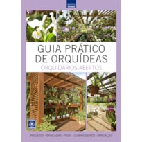 GUIA PRÁTICO DE ORQUÍDEAS 5 - ORQUIDÁRIOS ABERTOS