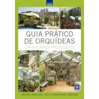 GUIA PRÁTICO DE ORQUÍDEAS 6 - ORQUIDÁRIOS PROTEGIDOS