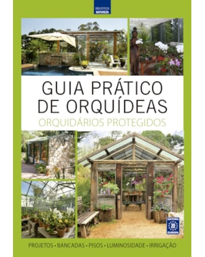 GUIA PRÁTICO DE ORQUÍDEAS 6 - ORQUIDÁRIOS PROTEGIDOS