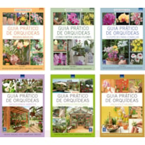 GUIA PRÁTICO DE ORQUÍDEAS - TEMPORADAS 1 E 2 ( VOLUMES 1 A 6)