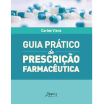 GUIA PRÁTICO DE PRESCRIÇÃO FARMACÊUTICA