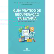 GUIA PRÁTICO DE RECUPERAÇÃO TRIBUTÁRIA