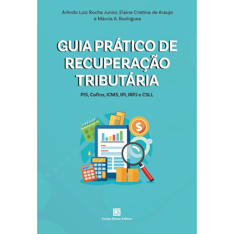 GUIA PRÁTICO DE RECUPERAÇÃO TRIBUTÁRIA