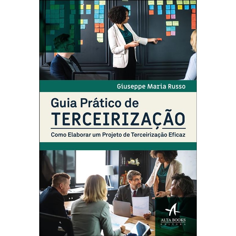Guia prático de terceirização: como elaborar um projeto de terceirização eficaz