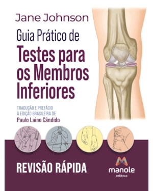 Guia prático de testes para os membros inferiores: Revisão rápida
