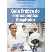 GUIA PRÁTICO DO FARMACÊUTICO HOSPITALAR