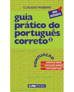 Guia prático do português correto - pontuação - vol. 4