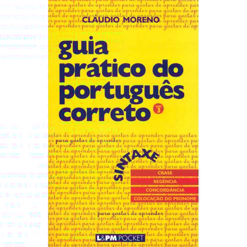 Guia prático do português correto - sintaxe - vol. 3