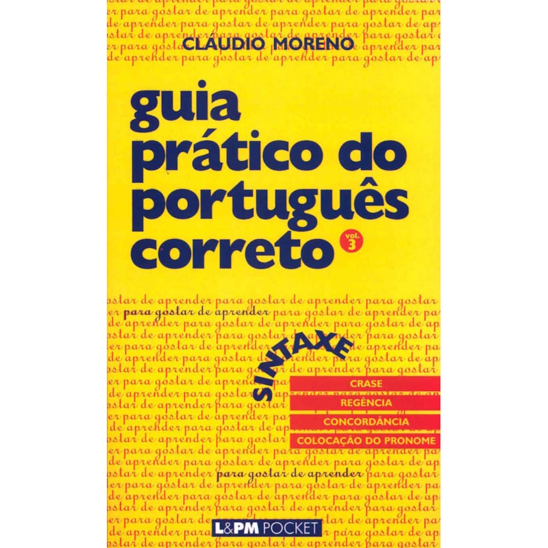 Guia prático do português correto - sintaxe - vol. 3