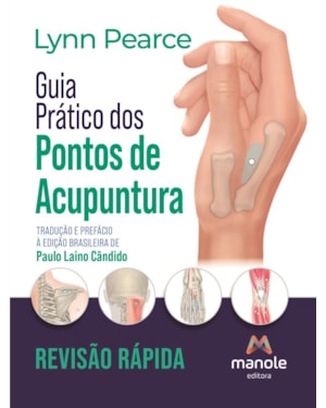 Guia prático dos pontos de acupuntura: Revisão rápida