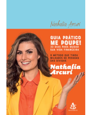 GUIA PRÁTICO ME POUPE!: 33 DIAS PARA MUDAR SUA VIDA FINANCEIRA