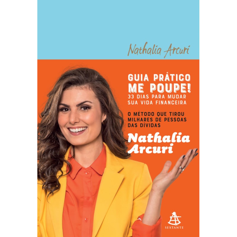GUIA PRÁTICO ME POUPE!: 33 DIAS PARA MUDAR SUA VIDA FINANCEIRA