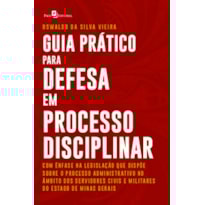 Guia prático para defesa em processo disciplinar